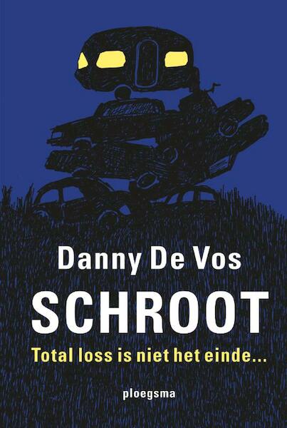 Schroot - Danny De Vos (ISBN 9789021678108)