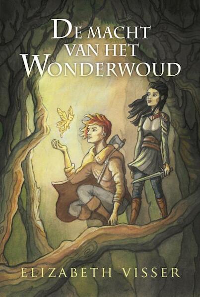 De macht van Wonderwoud - Elizabeth Visser (ISBN 9789026622557)