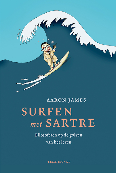 Surfen met Sartre - Aaron James (ISBN 9789047710103)