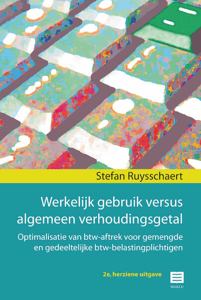Werkelijk gebruik versus algemeen verhoudingsgetal - Stefan Ruysschaert (ISBN 9789046609293)
