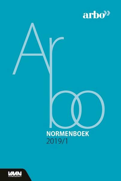 Arbonormenboek 2019/1 - Henk Koenders, Pieter Diehl, Ton Suijkerbuijk, Mieke de Jong (ISBN 9789462155862)