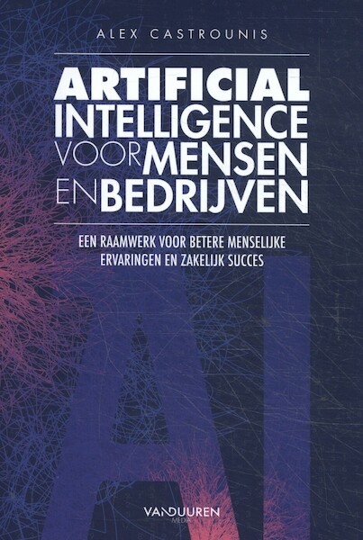 AI voor mensen en bedrijven - Alex Castrounis (ISBN 9789463561433)