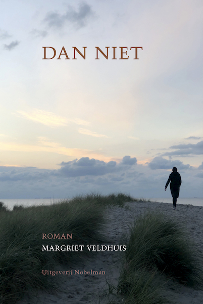 Dan niet - Margriet Veldhuis (ISBN 9789491737589)