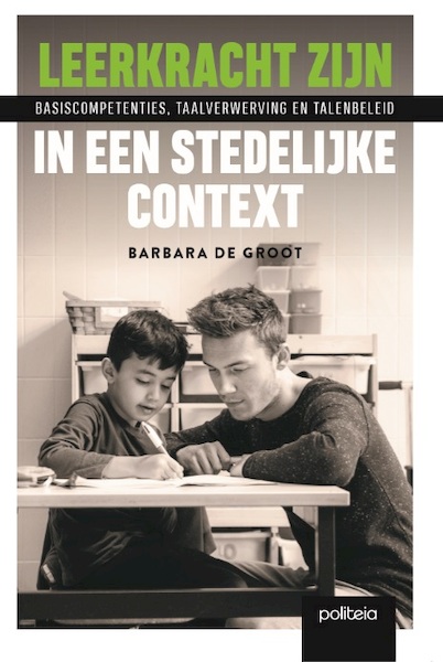 Leerkracht zijn in een stedelijke context - Barbara De Groot (ISBN 9782509031228)