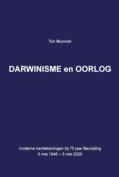 Darwinisme en Oorlog - Ton Munnich (ISBN 9789090330716)