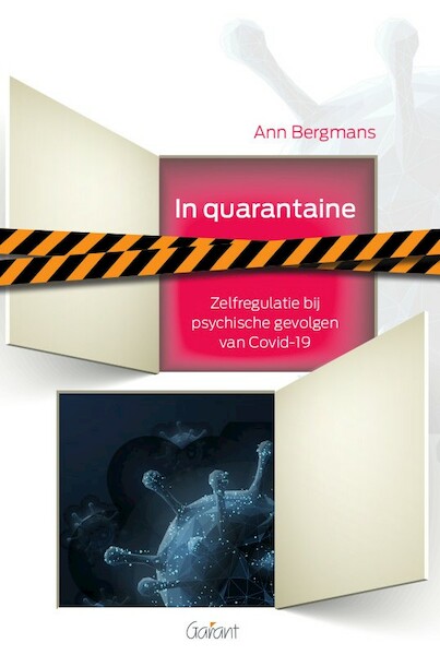 In quarantaine. Zelfregulatie bij psychische gevolgen van Covid-19 - Ann Bergmans (ISBN 9789044137606)