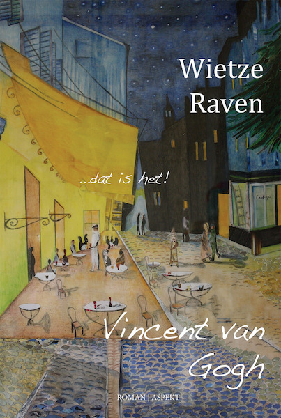 Vincent van Gogh - Wietze Raven (ISBN 9789464242195)