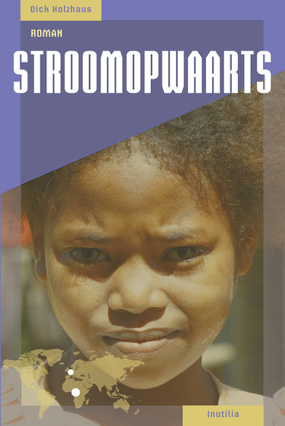Stroomopwaarts - Dick Holzhaus (ISBN 9789083351919)