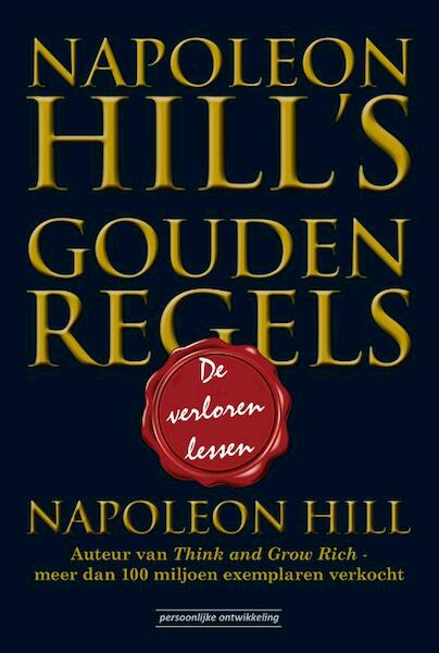 Napoleon Hill's Gouden Regels - Napoleon Hill (ISBN 9789079872169)