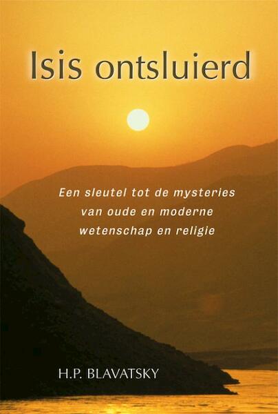 Isis ontsluierd - H.P. Blavatsky (ISBN 9789070328771)
