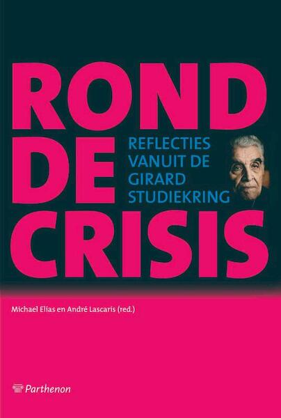 Rond de crisis - (ISBN 9789079578320)
