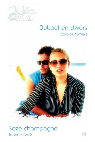 Dubbel en dwars / Roze champagne - Cara Summers, Joanne Rock (ISBN 9789461705808)