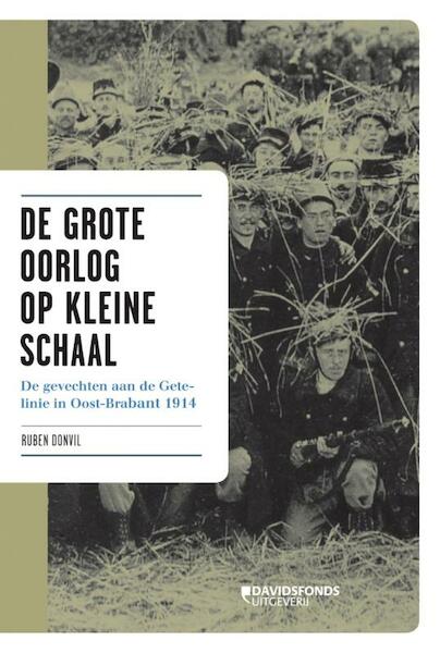 De grote oorlog op kleine schaal - Ruben Donvil (ISBN 9789058268549)