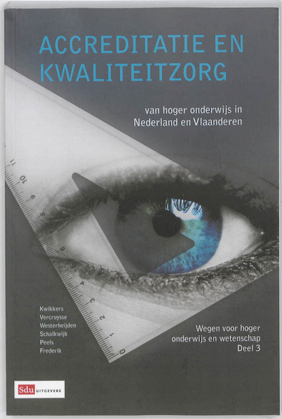 Accreditatie en Kwaliteitzorg - Noel Vercruysse, Don Wetserheijden, Chris Peels, Eus Schalkwijk, Hans Frederik, Peter Kwikkers (ISBN 9789012571296)