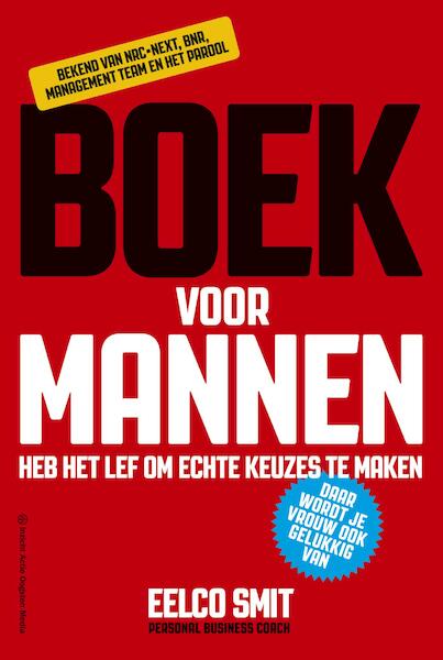 Boek voor mannen - Eelco Smit (ISBN 9789081974301)