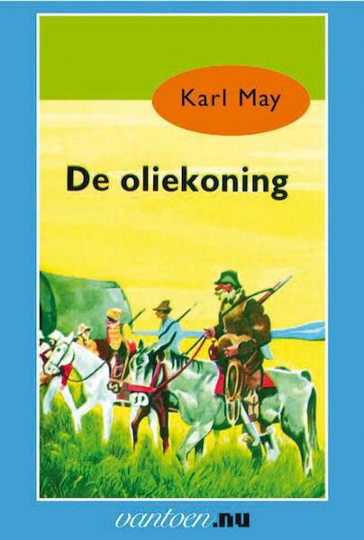 De oliekoning - Karl May (ISBN 9789031500598)