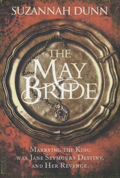 The May Bride - Suzannah Dunn (ISBN 9781408704691)