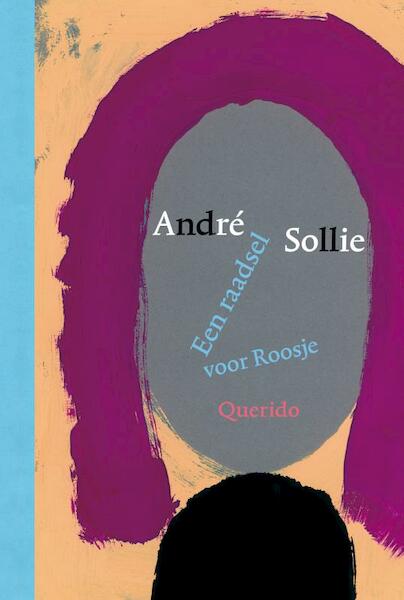 Een raadsel voor Roosje - André Sollie (ISBN 9789045105574)