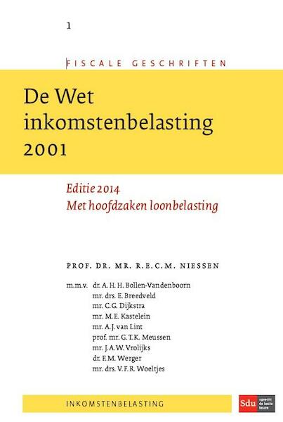 De Wet Inkomstenbelasting 2001 2014 - R.E.C.M. Niessen, A.H.H. Bollen-Vandenboorn, E. Breedveld (ISBN 9789012393850)