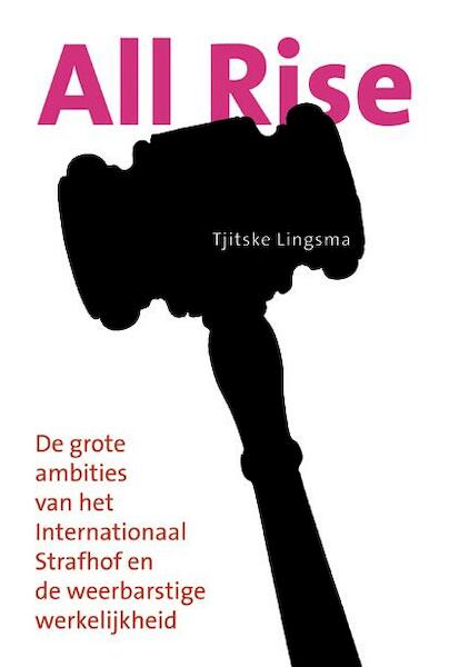 All rise! - Tjitske Lingsma (ISBN 9789077386125)