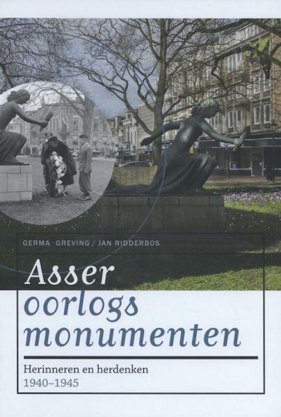 Asser oorlogsmonumenten - Germa Greving, Jan Ridderbos (ISBN 9789023254171)