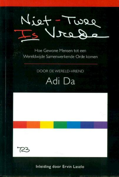 Niet-Twee Is Vrede - Adi Da (ISBN 9781570973086)