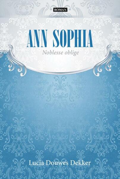Ann Sophia - Lucia Douwes Dekker-Koopmans (ISBN 9789491535543)