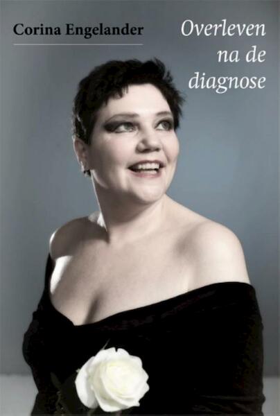 Overleven na de diagnose - Corina Engelander (ISBN 9789087596460)