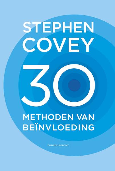 30 methoden van beïnvloeding - Stephen R. Covey (ISBN 9789047010517)