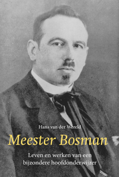 Meester Bosman - Hans van der Wereld (ISBN 9789087596743)