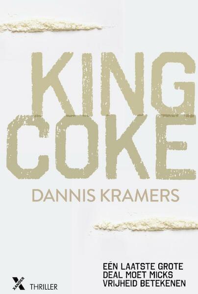 King coke - Dannis Kramers (ISBN 9789401608961)