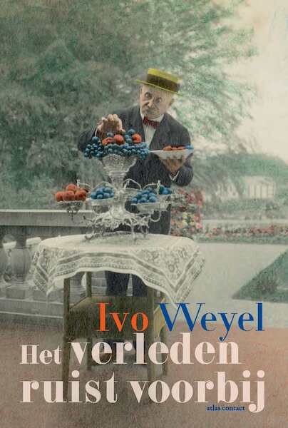 Het verleden ruist voorbij - Ivo Weyel (ISBN 9789045037462)