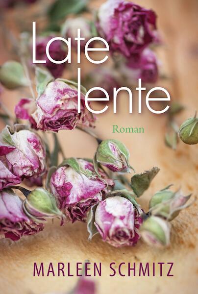 Late lente - Marleen Schmitz (ISBN 9789401912570)