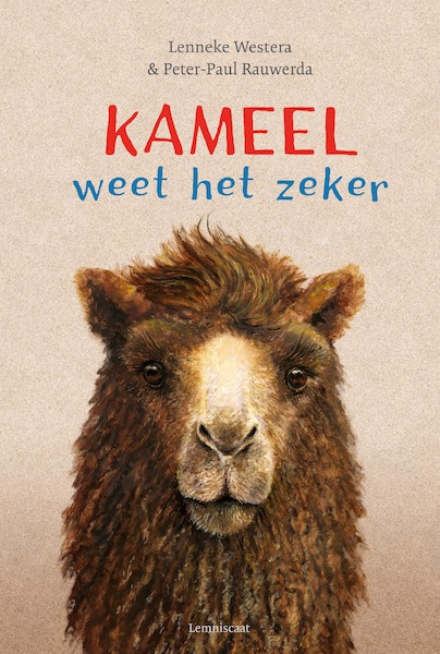 Kameel weet het zeker - Lenneke Westera (ISBN 9789047709770)