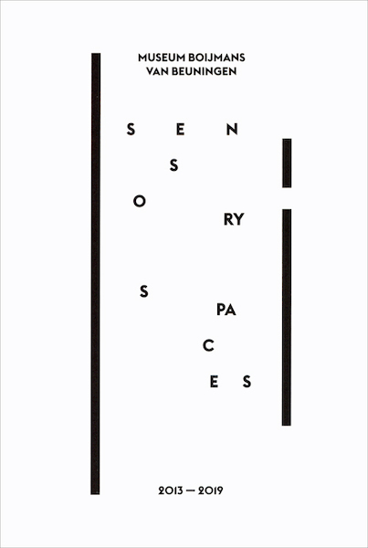 Sensory Spaces - Nina Folkersma, Saskia van Kampen-Prein, Francesco Stocchi, Noor Mertens (ISBN 9789069183084)