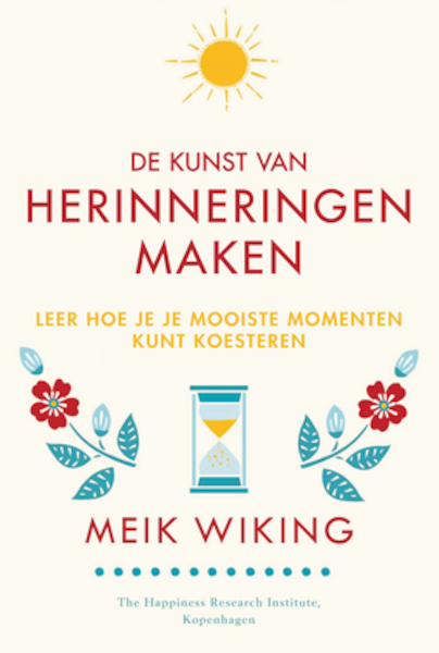 De kunst van herinneringen maken - Meik Wiking (ISBN 9789044978261)