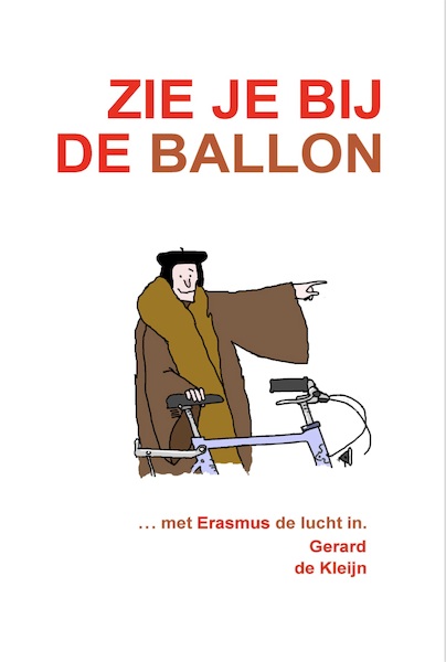 Zie je bij de ballon - Gerard de Kleijn (ISBN 9789083009322)