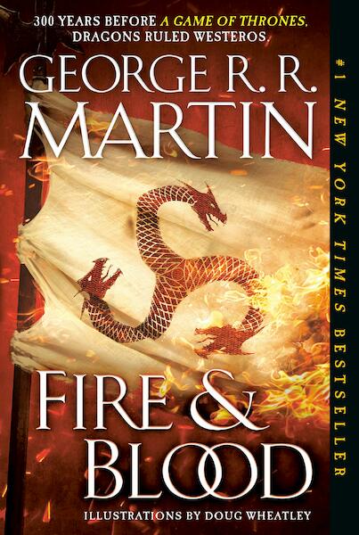 Fire and Blood - George R.R. Martin (ISBN 9781524796303)