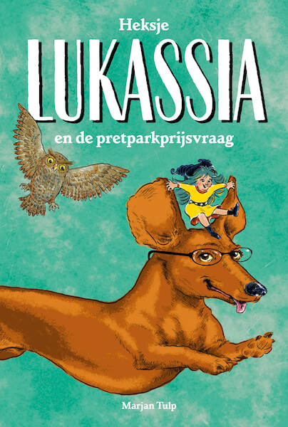 Heksje Lukassia en de pretparkprijsvraag - Marjan Tulp (ISBN 9789082109559)