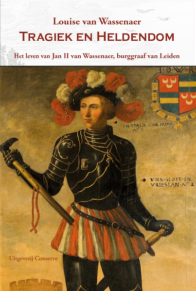 Tragiek en heldendom - Louise van Wassenaer (ISBN 9789054290759)