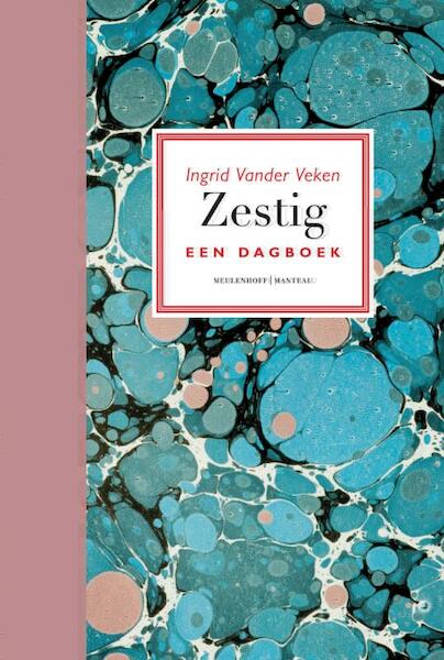 Zestig. Een dagboek - Ingrid Vander Veken (ISBN 9789460420139)
