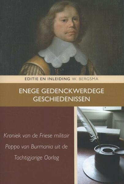 Enege gedenckwerdege geschiedenissen - (ISBN 9789087043049)