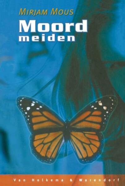 Moordmeiden - Mirjam Mous (ISBN 9789000318087)