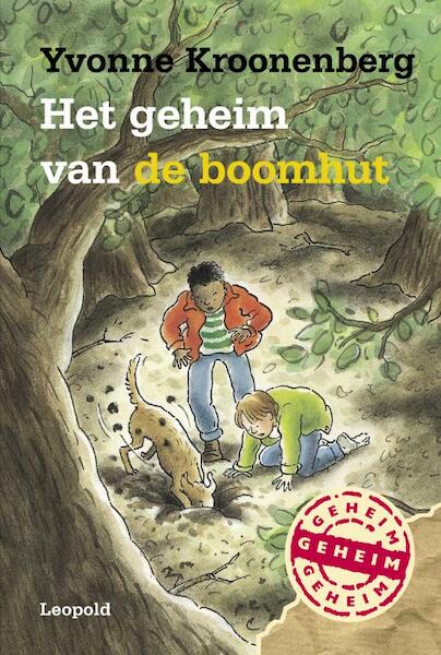 Het geheim van de boomhut - Yvonne Kroonenberg (ISBN 9789025834852)
