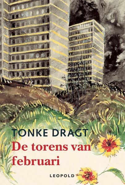 De torens van februari - Tonke Dragt (ISBN 9789025848910)