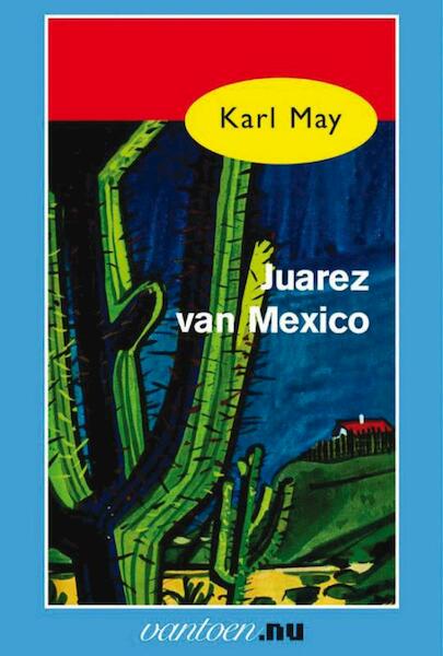 Juarez van Mexico - Karl May (ISBN 9789031500789)
