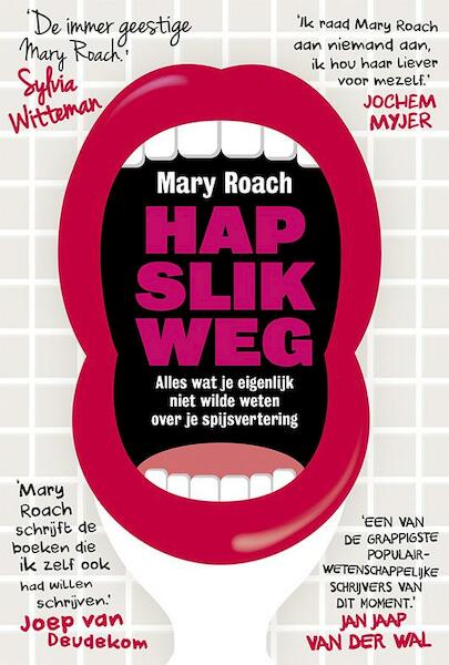 Hap slik weg - Mary Roach (ISBN 9789491845031)