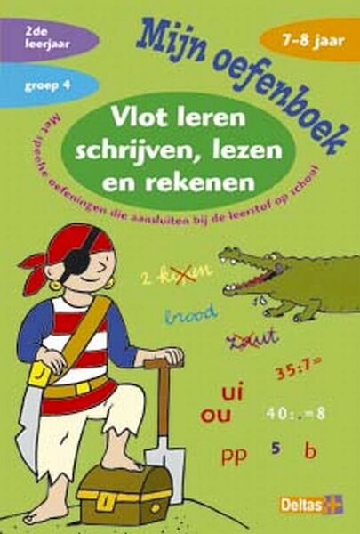 Vlot leren schrijven, lezen, rekenen - Annemie Bosmans (ISBN 9789044702255)