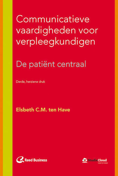 Communicatieve vaardigheden voor verpleegkundigen - Elsbeth C.M. ten Have (ISBN 9789035237681)