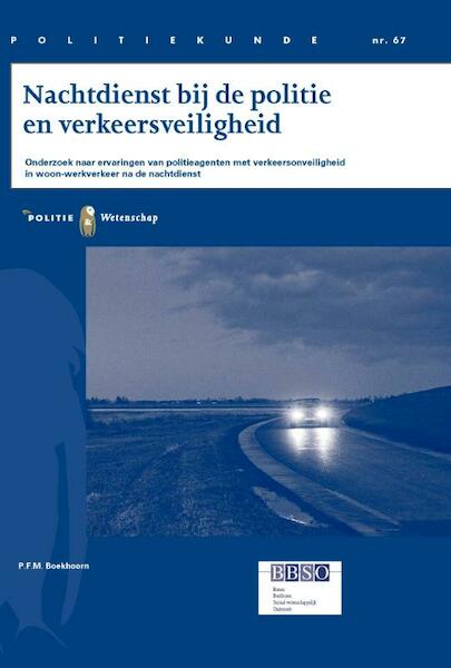 Nachtdienst bij de politie en verkeersveiligheid - P.F.M. Boekhoorn (ISBN 9789035247833)